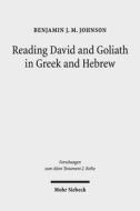 Reading David and Goliath in Greek and Hebrew di Benjamin J. M. Johnson edito da Mohr Siebeck GmbH & Co. K