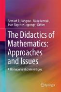 The Didactics of Mathematics: Approaches and Issues edito da Springer-Verlag GmbH