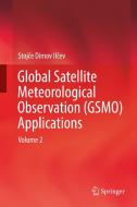 Global Satellite Meteorological Observation (GSMO) Applications di Stojce Dimov Ilcev edito da Springer-Verlag GmbH