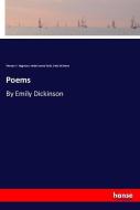 Poems di Thomas W. Higginson, Mabel Loomis Todd, Emily Dickinson edito da hansebooks