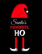 Santa's Favorite Ho: Ho Ho Ho Holiday No di SUGAR SPICE edito da Lightning Source Uk Ltd