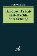 Handbuch Private Kartellrechtsdurchsetzung edito da Beck C. H.