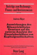 Auswirkungen des Bilanzrichtlinien-Gesetzes auf die externe Analyse der Einzelabschlüsse von Kapitalgesellschaften di Andreas Mayer edito da Lang, Peter GmbH