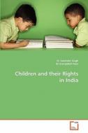 Children And Their Rights In India di #Singh,  Dr Jasvinder Gurupdesh Kaur edito da Vdm Verlag Dr. Muller Aktiengesellschaft & Co. Kg