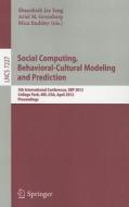 Social Computing, Behavioral-cultural Modeling And Prediction edito da Springer-verlag Berlin And Heidelberg Gmbh & Co. Kg