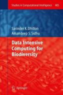 Data Intensive Computing for Biodiversity di Sarinder K. Dhillon, Amandeep S. Sidhu edito da Springer-Verlag GmbH