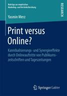Print versus Online? di Yasmin Merz edito da Springer Fachmedien Wiesbaden