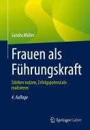 Frauen als Führungskraft di Sandra Müller edito da Springer-Verlag GmbH