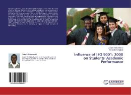 Influence of ISO 9001: 2008 on Students' Academic Performance di Joseph Malechwanzi, Genevieve Wanjala edito da LAP Lambert Academic Publishing