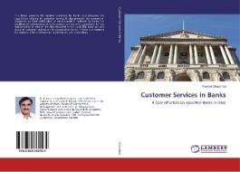 Customer Services In Banks di Pramod Chaudhari edito da LAP Lambert Academic Publishing