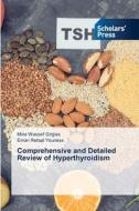 Comprehensive and Detailed Review of Hyperthyroidism di Mina Wassef Girgiss, Eman Refaat Youness edito da Scholars' Press