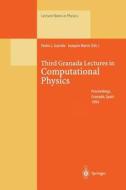 Third Granada Lectures in Computational Physics edito da Springer Berlin Heidelberg