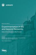 Experimentation in 5G and beyond Networks edito da MDPI AG