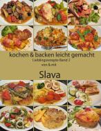 Kochen und backen leicht gemacht di Slava Steffens edito da Books on Demand
