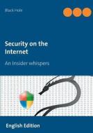 Security On The Internet di Black Hole edito da Books On Demand