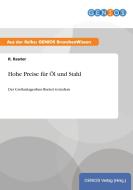 Hohe Preise für Öl und Stahl di R. Reuter edito da GBI-Genios Verlag