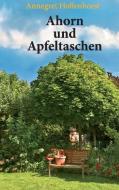 Ahorn und Apfeltaschen di Annegret Hollenhorst edito da Books on Demand