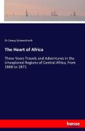 The Heart of Africa di Dr Georg Schweinfurth edito da hansebooks