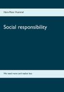 Social responsibility di Hans-Peter Hummel edito da Books on Demand