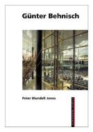 Ga1/4nter Behnisch di Peter Blundell Jones, Peter Blundell-Jones, Princeton Architectural Press edito da Princeton Architectural Press