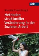 Methoden struktureller Veränderung in der Sozialen Arbeit edito da UTB GmbH