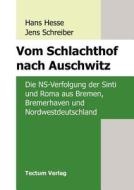 Vom Schlachthof nach Auschwitz di Hans Hesse edito da Tectum Verlag