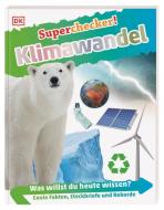 Superchecker! Klimawandel edito da Dorling Kindersley Verlag