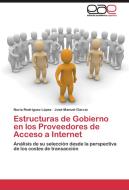 Estructuras de Gobierno en los Proveedores de Acceso a Internet di Nuria Rodríguez López, José Manuel García edito da EAE
