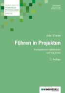 Führen in Projekten di Antje Stroebe edito da Windmühle Verlag