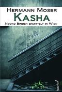 Kasha di Hermann Moser edito da Federfrei Verlag