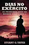 Dias no Exército di Stuart G. Yates edito da Next Chapter GK