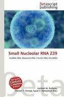 Small Nucleolar RNA Z39 edito da Betascript Publishing