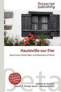 Hauteville-Sur-Fier edito da Betascript Publishing