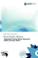West Bath, Maine edito da Spellpress