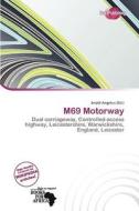 M69 Motorway edito da Duct Publishing