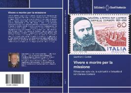 Vivere e morire per la missione di Gianfranco Carletti edito da Edizioni Sant'Antonio