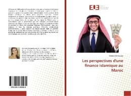 Les perspectives d'une finance islamique au Maroc di Meriem Bentoudja edito da Editions universitaires europeennes EUE