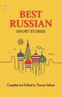 Best Russian Short Stories di Leonid Andreyev et al. edito da Pharos Books Private Limited