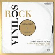 Vinilos rock : una historia subjetiva del rock a través de 50 años de vinilo di Dominique Depuis, François Thomazeau edito da Logar Ideas y Eventos, S.L.