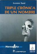 Triple Cronica de un Nombre di Ivonne Saed edito da LD Books