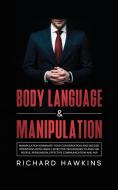 Body Language & Manipulation di Richard Hawkins edito da Richard Hawkins