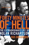 Forty Minutes of Hell di Rus Bradburd edito da Amistad