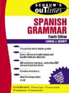 Schaum's Outline Of Spanish Grammar di Conrad J. Schmitt edito da Mcgraw-hill Education - Europe