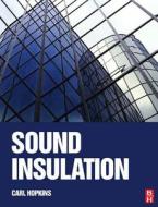 Sound Insulation di Carl Hopkins edito da Butterworth-Heinemann