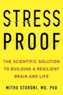 Stress-Proof di Mithu (Mithu Storoni) Storoni edito da J.P.Tarcher,U.S./Perigee Bks.,U.S.