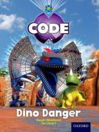 Project X Code: Forbidden Valley Dino Danger di Haydn Middleton, Marilyn Joyce edito da Oxford University Press