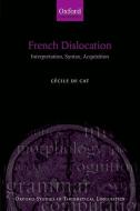 French Dislocation Ostl C di De Cat edito da OXFORD UNIV PR