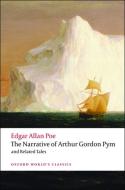 The Narrative of Arthur Gordon Pym of Nantucket and Related Tales di Edgar Allan Poe edito da Oxford University Press