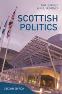 Scottish Politics di Paul Cairney, Neil McGarvey edito da Macmillan Education UK