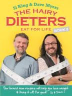 The Hairy Dieters Eat for Life di Hairy Bikers, Dave Myers, Si King edito da Orion Publishing Co